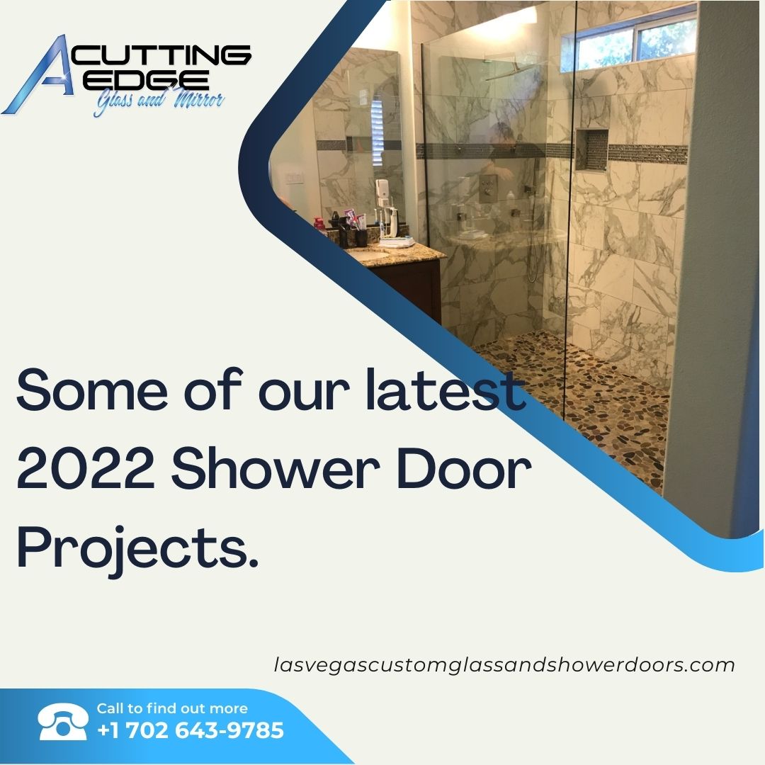 Some of our latest 2022 Shower Doors projects